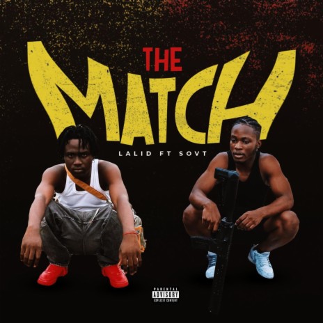 The Match ft. SovT | Boomplay Music