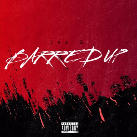 Barred Up | Boomplay Music