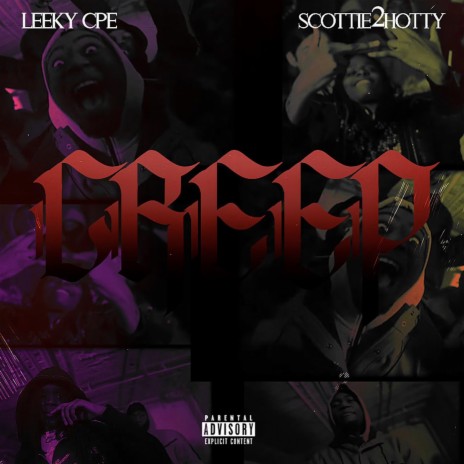 CREEP ft. SCOTTIE2HOTTY | Boomplay Music