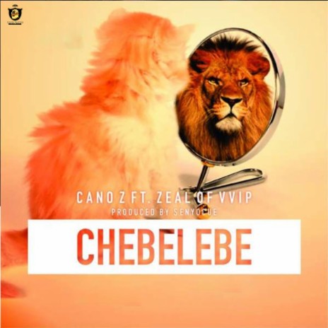 Chebelebe (Zeal VVIP) | Boomplay Music