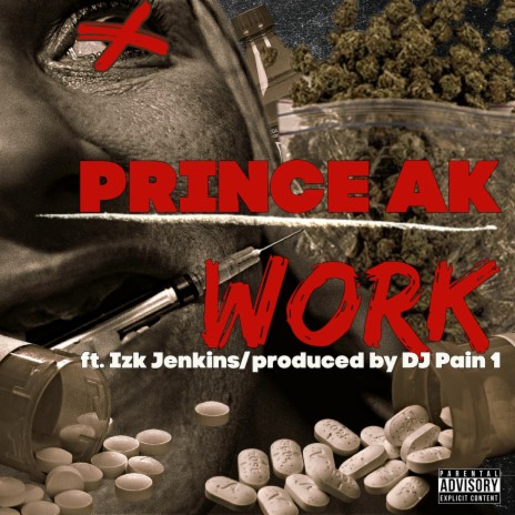 Work ft. Izk Jenkins & DJ Pain 1