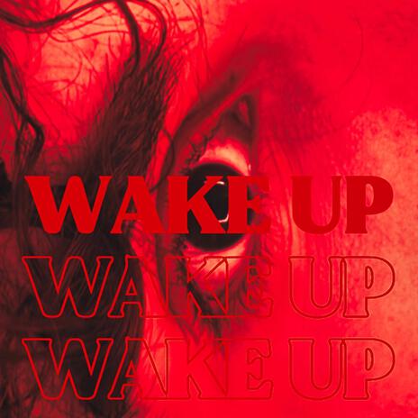 WAKE UP | Boomplay Music