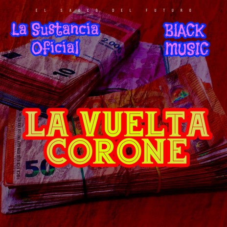 La Vuelta Corone ft. Black Music | Boomplay Music