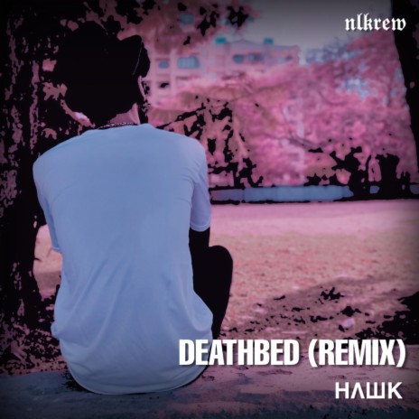 death bed ft. Hawk | Boomplay Music