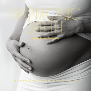 Harmonic Birth: Hypnobirthing Relaxation