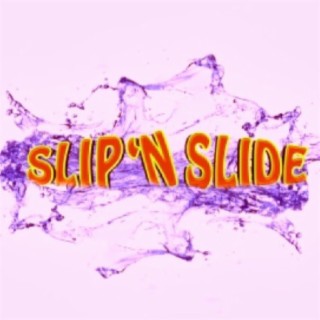 Slip N' Slide (feat. GM Snooze)