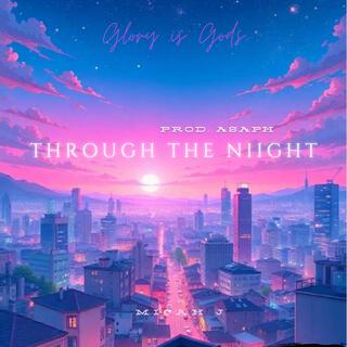 Through The Night