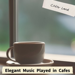 Elegant Music Played in Cafes