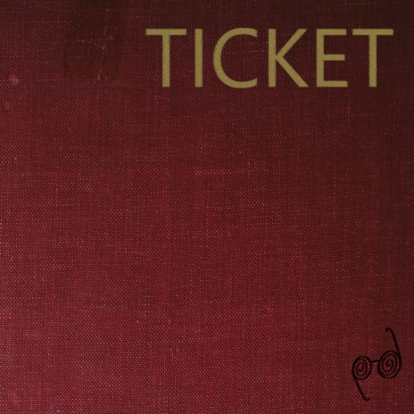 Ticket | Boomplay Music