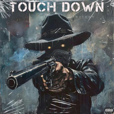 Touch Down | Boomplay Music