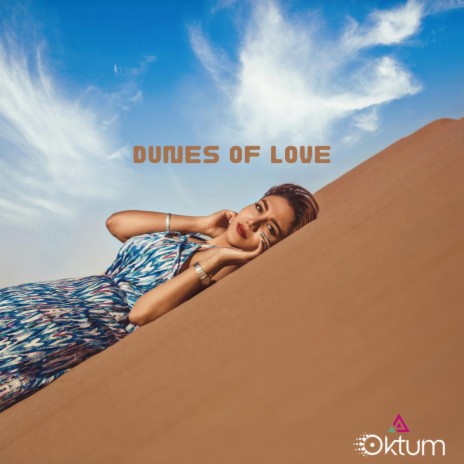 Dunes Of Love | Boomplay Music