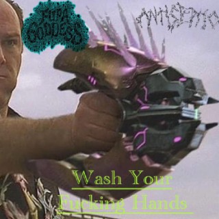 Wash Your Fucking Hands