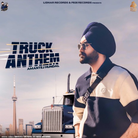 Truck Anthem ft. Nick Dhammu | Boomplay Music