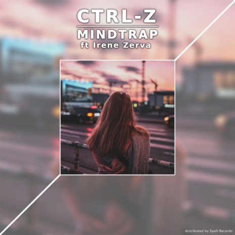 Ctrl-Z (feat. Irene Zerva) | Boomplay Music