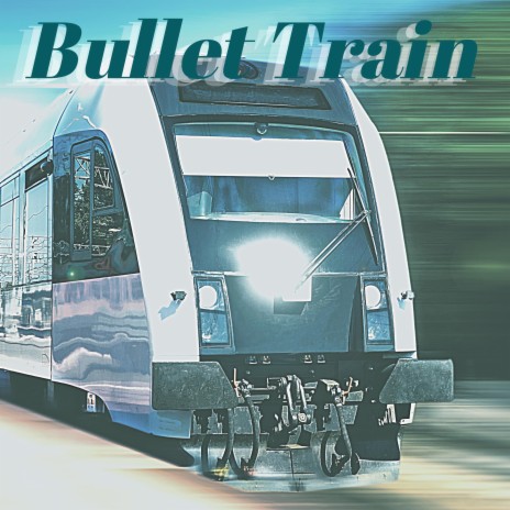 Bullet Train ft. George Schiessl, John Gaugham & Dan Rosati
