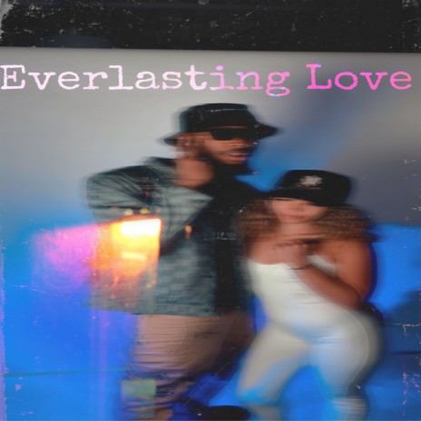 Everlasting Love | Boomplay Music