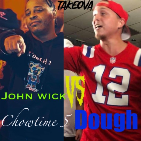 Chow Time 5 John Wick vs Dough Edition ft. Young War