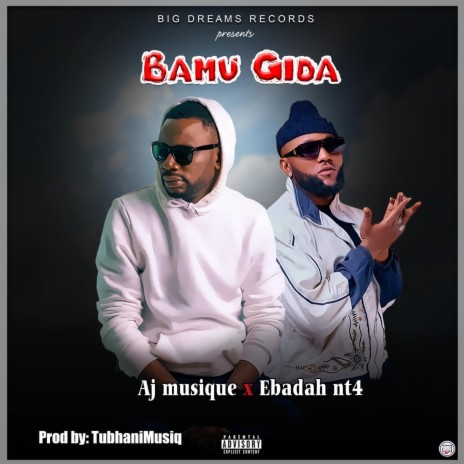 Bamu Gida ft. Ebadah nt4 | Boomplay Music