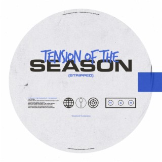 Tension of the Season (Stripped)