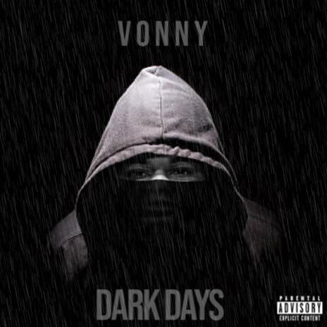 Dark Days | Boomplay Music