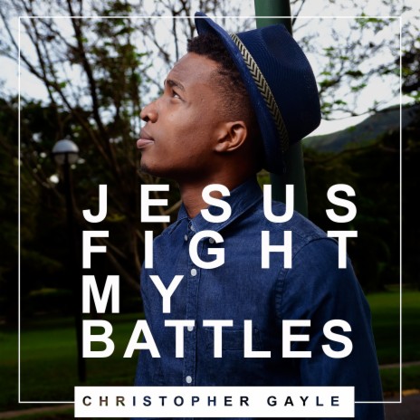 Jesus Fight My Battles | Boomplay Music