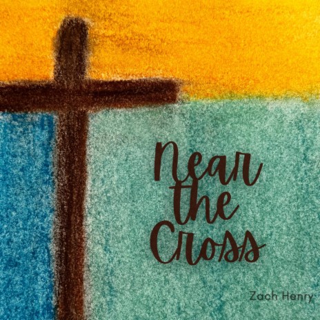 Near the Cross | Boomplay Music