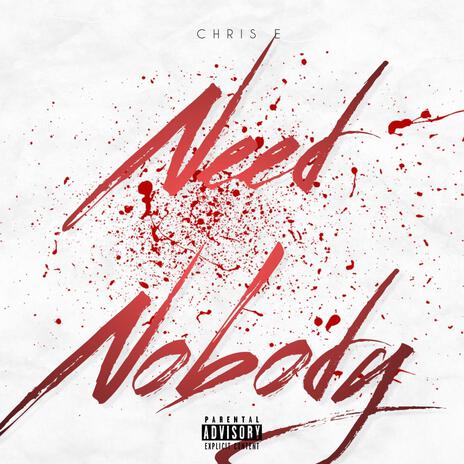 Need Nobody ft. Tybaby | Boomplay Music