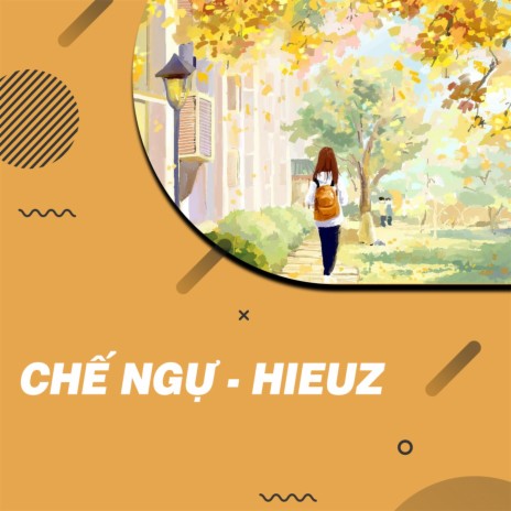 Chế Ngự ft. Caochican | Boomplay Music