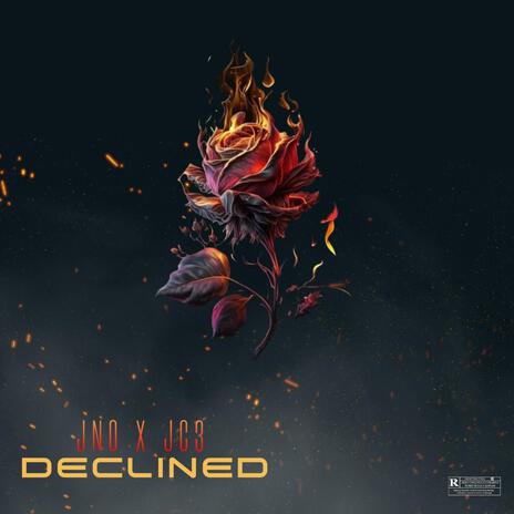 Declined ft. JC3 | Boomplay Music