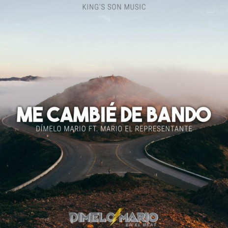 Me Cambie De Bando (Dimelo Mario X Mario El Representante) | Boomplay Music