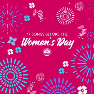 17 Songs before the Women's Day: Vol. 2, Jazz Bouquet, Good Mood, Women's Jazz 2023, Harmony and Tenderness, Self-love
