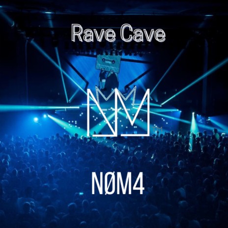 Rave Cave | Boomplay Music