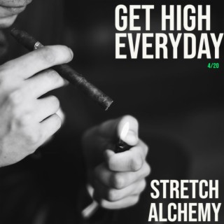 Get High Everyday