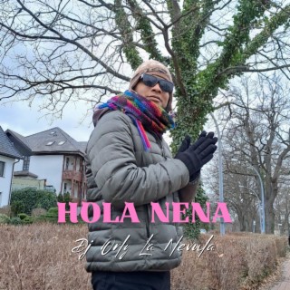 Hola Nena