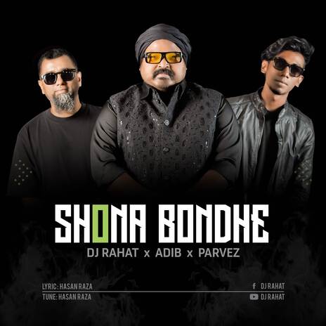 Shona Bondhe ft. Parvez Sazzad & Adib