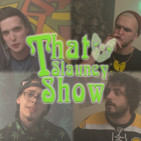 That Slauney Show | Boomplay Music