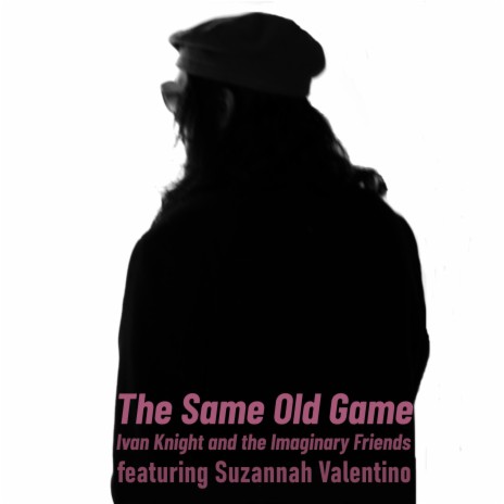 The Same Old Game (Single Version) ft. ZVNNH | Boomplay Music