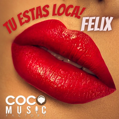 Tu Estas Loca! | Boomplay Music