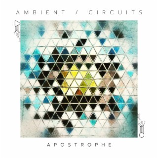 Ambient / Circuits