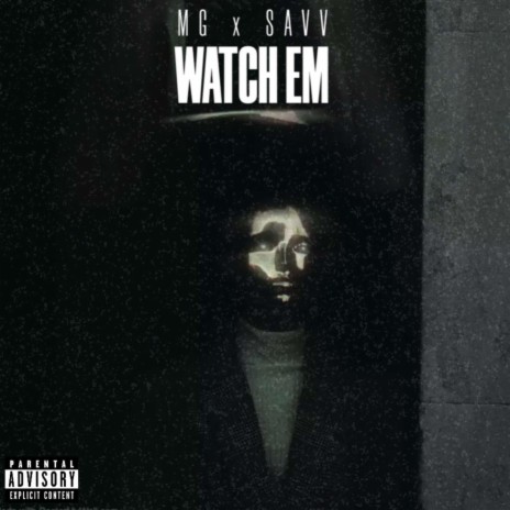 Watch Em ft. MG