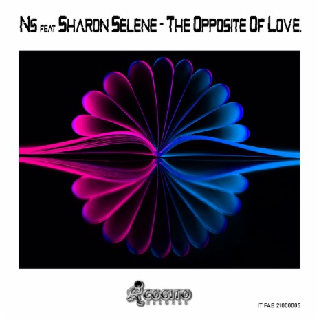 The Opposite of Love (Extended Mix) ft. Sharon Selene | Boomplay Music