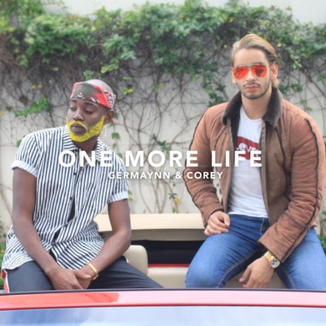 One more life (feat. Corey) | Boomplay Music