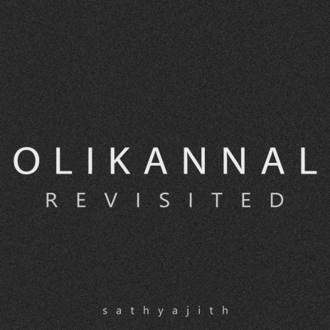 OLI KANNAL revisited | Boomplay Music