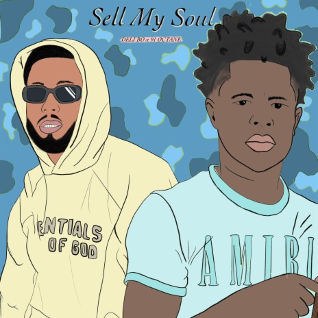 SELL MY SOUL ft. DELI BO | Boomplay Music