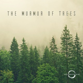 The Murmur of Trees