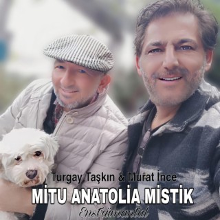 MİTU ANATOLİA MİSTİK VAZGEÇMEM Enstrümantal