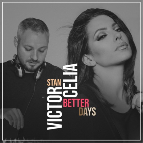 Better Days (Radio Edit) ft. Celia