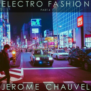 Electro Fashion, Pt. 4