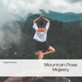 Mountain Pose Majesty: Yoga for Strength