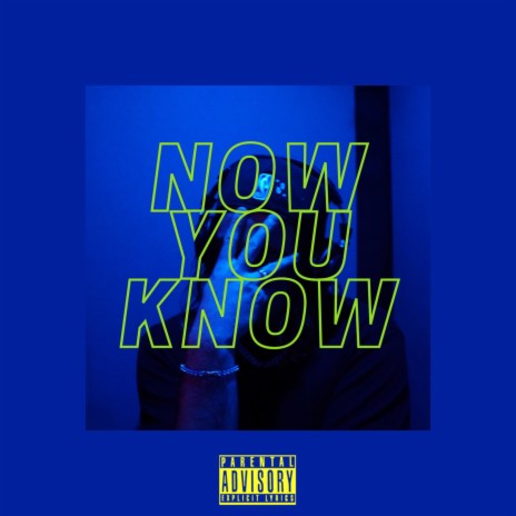 Now You Know | Boomplay Music